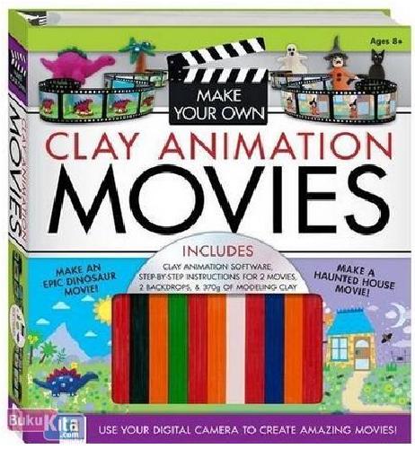 Cover Buku Clay Animation : Make Your Own Animation Movie