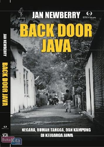 Cover Buku Back Door Java : Negara, Rumah Tangga, dan Kampaung di Keluarga Jawa