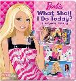 Cover Buku Barbie What Shall I Do Today? (English Version)