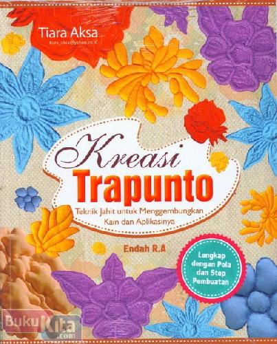 Cover Buku Kreasi Trapunto (Teknik jahit untuk menggembungkan Kain dan Aplikasinya)