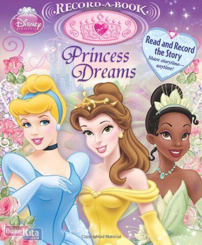 Cover Buku Disney Princess : Princess Dreams (Record-a-book) (English Version)