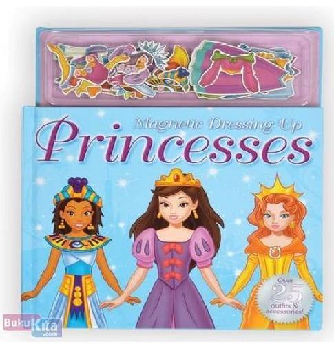 Cover Buku Magnetic Dressing Up Princesses (New) (English Version)
