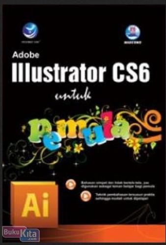 Cover Buku Adobe Illustrator CS6 untuk Pemula