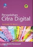 Pengolahan Citra Digital : Konsep dan Teori