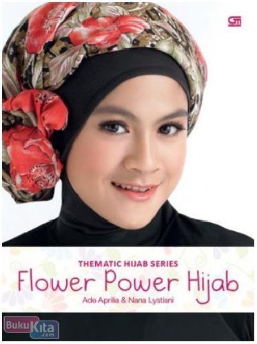 Cover Buku Thematic Hijab Series : Flower Power Hijab