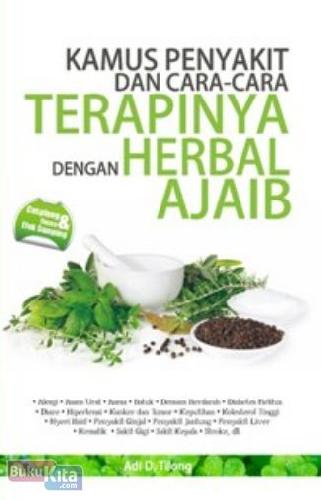 Cover Buku Kamus Penyakit dan Cara-Cara Terapinya dengan Herbal Ajaib