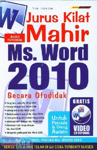 Cover Buku Jurus Kilat Mahir Ms Word 2010 Secara Otodidak (Buku Tutorial)