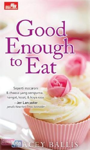 Cover Buku Good Enough to Eat