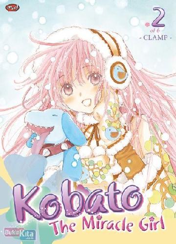 Cover Buku Kobato - The Miracle Girl 02