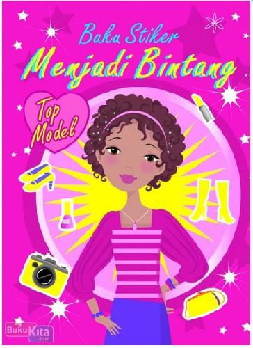 Cover Buku Menjadi Bintang Top Model - buku stiker