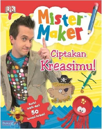 Cover Buku Mister Maker - Ciptakan Kreasimu