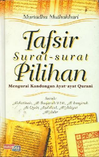Cover Buku Tafsir Surat-surat Pilihan Mengurai Kandungan Ayat-ayat Qurani