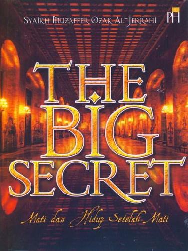 Cover Buku The Big Secret Mati dan Hidup Setelah Mati