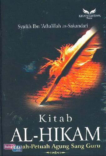 Cover Buku Kitab Al-Hikam - Petuah-Petuah Agung Sang Guru