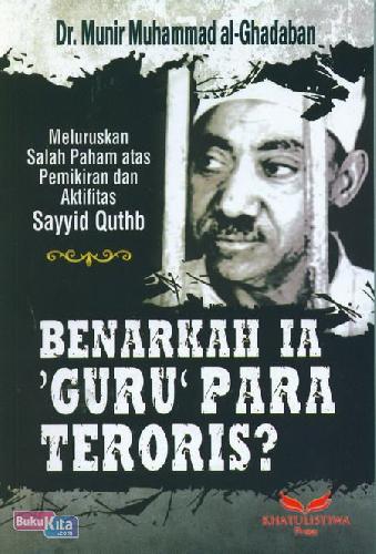 Cover Buku Benarkah Ia Guru Para Teroris?