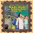 Cover Buku Seri Khasanah Anak Muslim : Nabi Hud & Kehancuran Kaum Ad