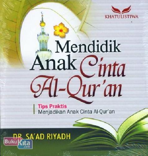Cover Buku Mendidik Anak Cinta Al-quran