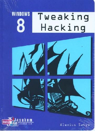 Cover Buku Windows 8 - Tweaking Hacking