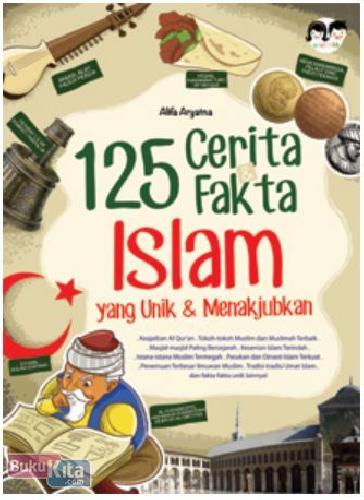 Cover Buku 125 Cerita dan Fakta Islam yang Unik dan Menakjubkan