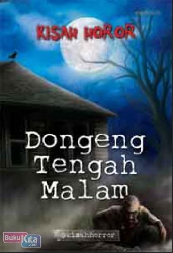 Cover Buku Kisah Horor - Dongeng Tengah Malam
