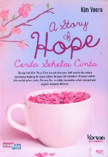 Cover Buku A Story of HOPE - Cerita Sehelai Cinta 