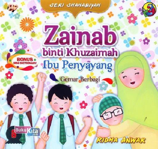 Cover Buku Seri Shahabiyah - Zainab binti Khuzaimah - Ibu Penyayang