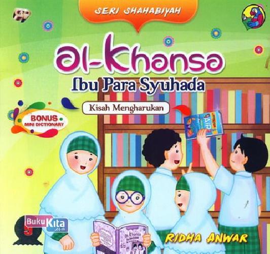 Cover Buku Seri Shahabiyah - al-Khansa - Ibu Para Syuhada
