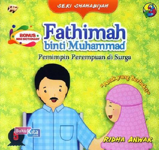 Cover Buku Seri Shahabiyah - Fathimah binti Muhammad - Pemimpin Perempuan di Surga