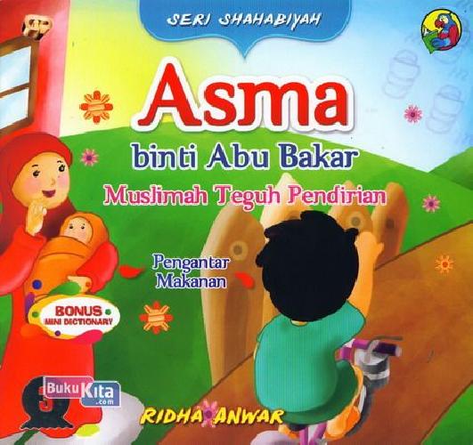Cover Buku Seri Shahabiyah - Asma binti Abu Bakar - Muslimah Teguh Pendirian