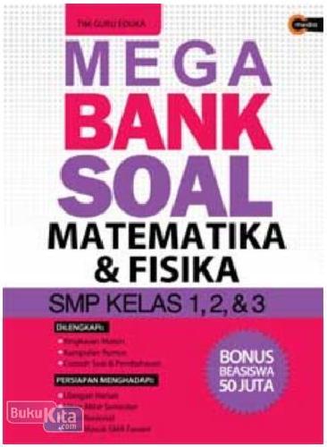 Cover Buku Mega Bank Soal Matematika & Fisika SMP Kelas 1, 2, & 3