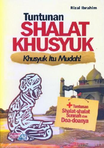 Cover Buku Tuntunan Shalat Khusyuk uku Islam