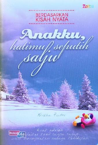 Cover Buku Anakku Hatimu Seputih Salju