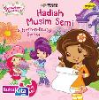 Cover Buku Strawberry Shortcake: Hadiah Musim Semi 1
