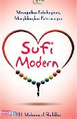 Sufi Modern: Mewujudkan Kebahagiaan Menghilangkan Keterasingan