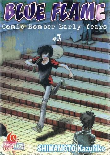 Cover Buku LC: Blue Flame-Comic Bomber Early Years 3
