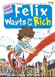 Felix Wants To Be Rich (2)