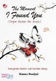 The Moment I Found You: Jangan Biarkan Aku Sendiri