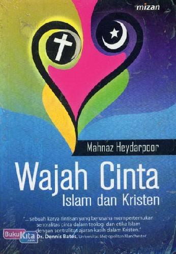 Cover Buku Wajah Cinta Islam dan Kristen -New