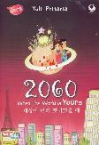 2060 - When The World is Yours
