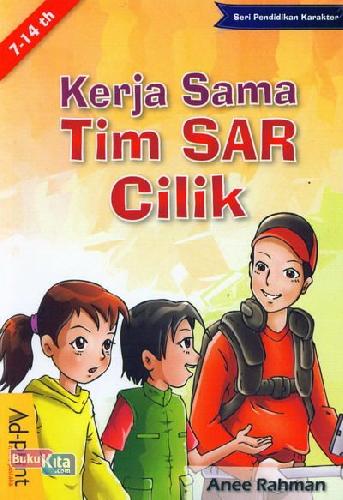 Cover Buku Seri Pendidikan Karakter : Kerja Sama Tim Sar Cilik