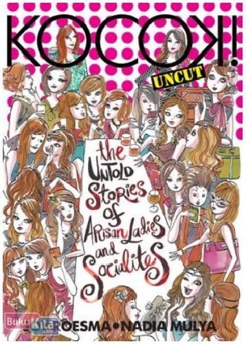 Cover Buku Kocok! - Uncut - The Untold Stories of Arisan Ladies and Socialites