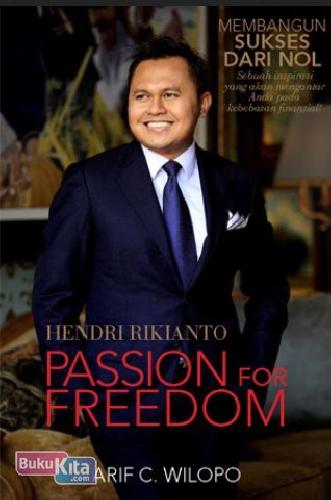 Cover Buku Hendri Rikianto - Passion for Freedom