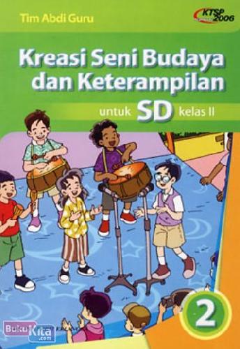 Cover Buku Kreasi Seni Budaya & Keterampilan SD 2 (KTSP)