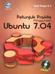 Cover Buku Petunjuk Praktis Penggunaan Ubuntu 7.04