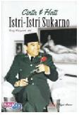 Cinta dan Hati Istri-istri Sukarno