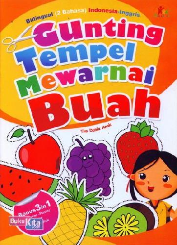 Cover Buku Gunting Tempel Mewarnai Buah (Bilingual)