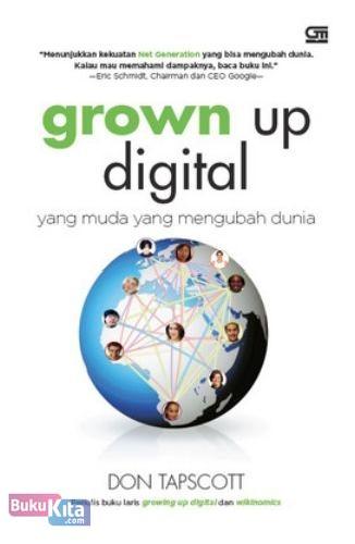 Cover Buku Grown Up Digital: Yang Muda Yang Mengubah Dunia