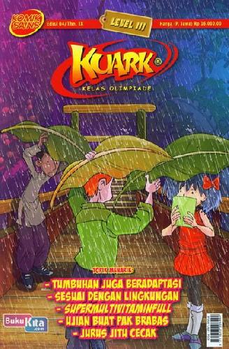 Cover Buku Komik Sains Kuark Level III Tahun IX edisi 04 : Tumbuhan Juga Beradaptasi