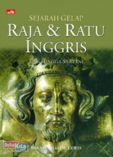 Cover Buku Sejarah Gelap Raja & Ratu Inggris