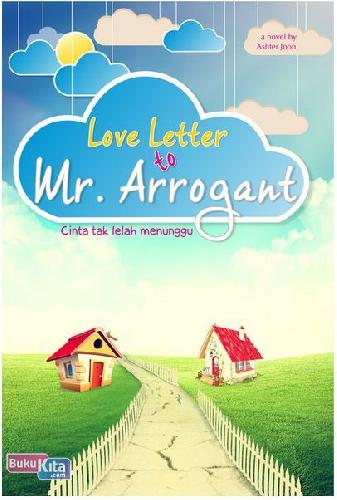Cover Buku Love Letter to Mr. Arrogant